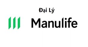 Quyền lợi của đại lý Manulife là gì?